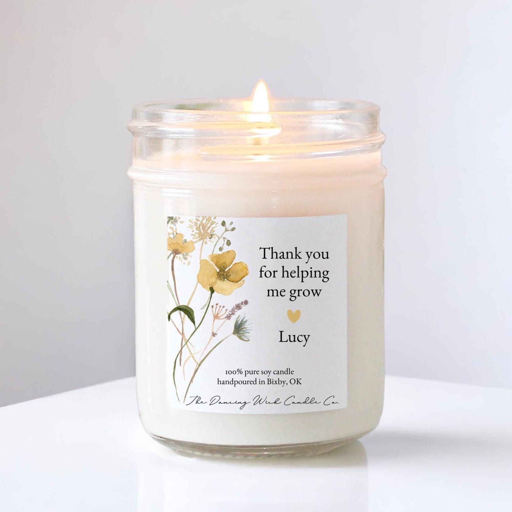 Thank you for helping me grow Candle - The Dancing Wick
