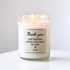 Thank You for Shining Your Light in My Life Candle - The Dancing Wick