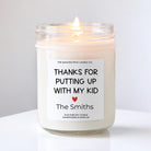 Thanks For Putting Up With My Kid Candle - The Dancing Wick
