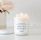 The He’s Marrying Me But He’s Stuck With Us Candle - The Dancing Wick