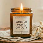 When Lit Mom Is Off Duty Amber Candle - The Dancing Wick