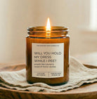 Will you hold my dress while I pee Candle Amber - The Dancing Wick