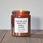 You're Hot and You Smell Good Amber Tumbler - The Dancing Wick